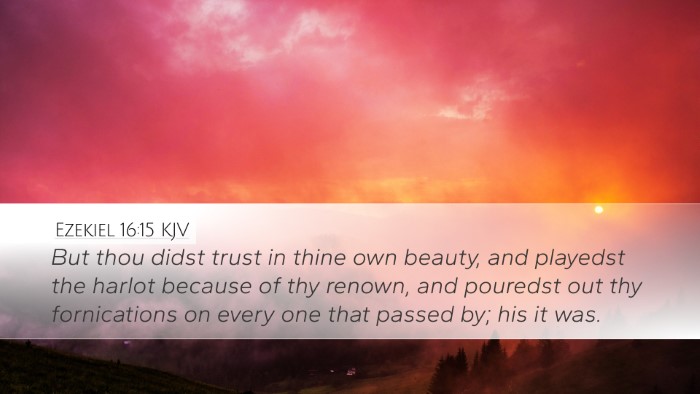 Ezekiel 16:15 KJV Bible Verse Image