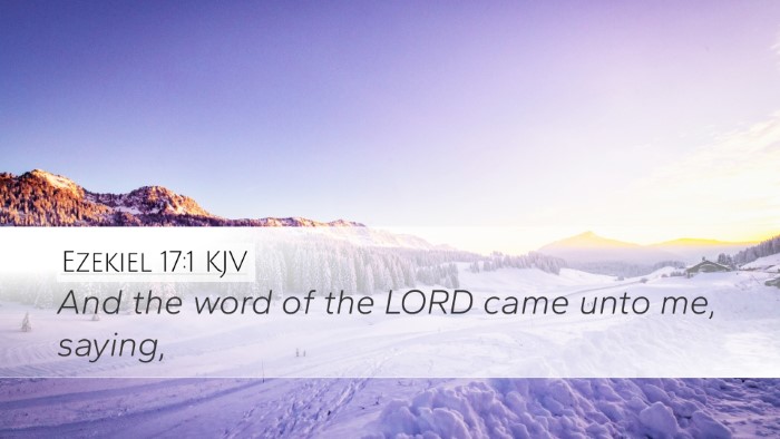 Ezekiel 17:1 KJV Desktop Wallpaper - And the word of the LORD came unto me, - Desktop Bible Verse Wallpaper