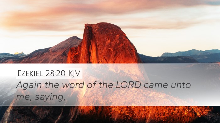 Ezekiel 28:20 KJV Desktop Wallpaper - Again the word of the LORD came unto me, - Desktop Bible Verse Wallpaper