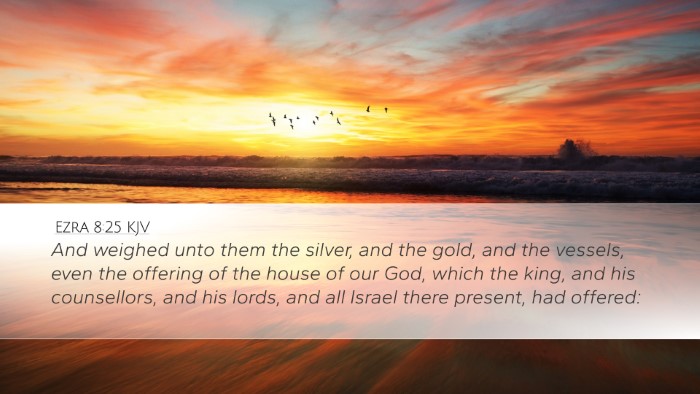 Ezra 8:25 KJV Bible Verse Image