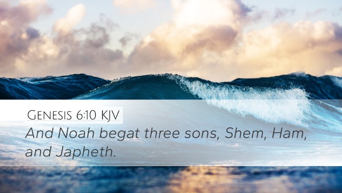Genesis 6:10 KJV Desktop Wallpaper - And Noah begat three sons, Shem, Ham, and - Desktop Bible Verse Wallpaper