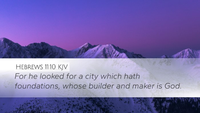 Hebrews 11:10 KJV Bible Verse Image
