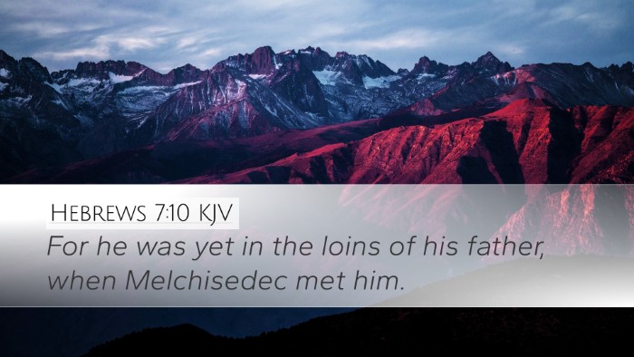 Hebrews 7:10 KJV Bible Verse Image