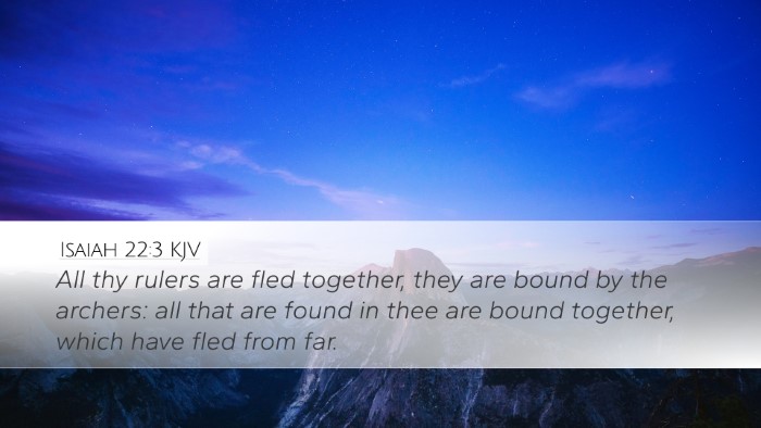 Isaiah 22:3 KJV Bible Verse Image