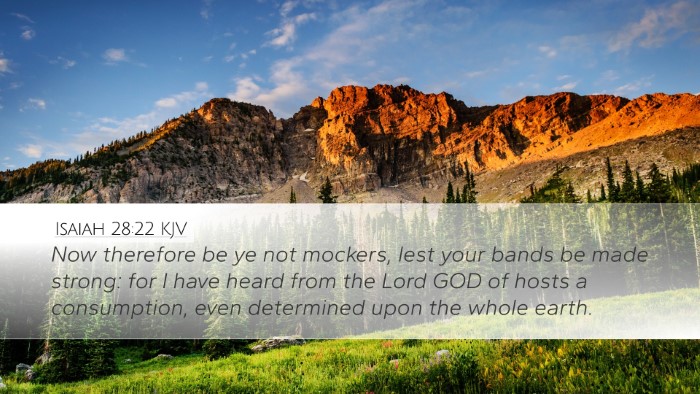 Isaiah 28:22 KJV Bible Verse Image