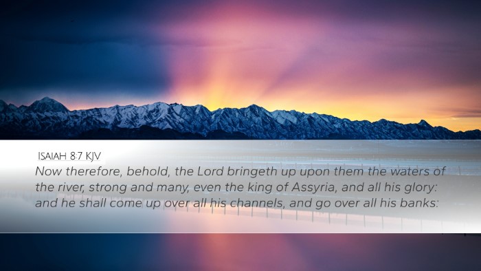 Isaiah 8:7 KJV Bible Verse Image