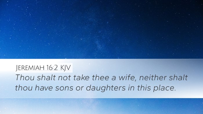 Jeremiah 16:2 KJV Bible Verse Image