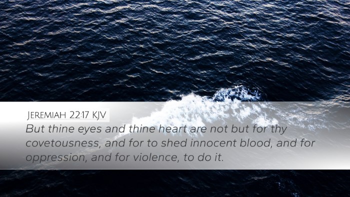 Jeremiah 22:17 KJV Bible Verse Image