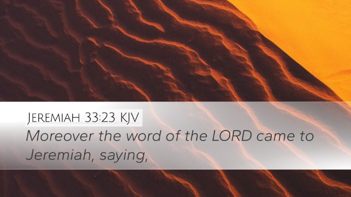 Jeremiah 33:23 KJV Desktop Wallpaper - Moreover the word of the LORD came to Jeremiah, - Desktop Bible Verse Wallpaper