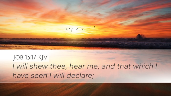 Job 15:17 KJV Bible Verse Image