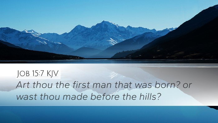 Job 15:7 KJV Bible Verse Image