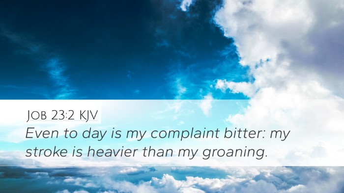 Job 23:2 KJV Bible Verse Image