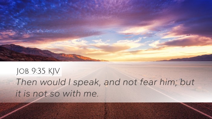 Job 9:35 KJV Desktop Wallpaper - Then would I speak, and not fear him; but it is - Desktop Bible Verse Wallpaper