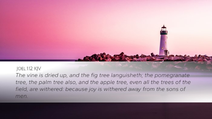 Joel 1:12 KJV Bible Verse Image