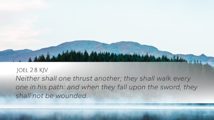 Joel 2:8 KJV Desktop Wallpaper - Neither shall one thrust another; they shall walk - Desktop Bible Verse Wallpaper