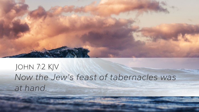 John 7:2 KJV Desktop Wallpaper - Now the Jew's feast of tabernacles was at - Desktop Bible Verse Wallpaper