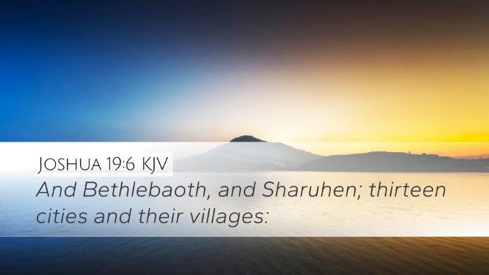 Joshua 19:6 KJV Desktop Wallpaper - And Bethlebaoth, and Sharuhen; thirteen cities - Desktop Bible Verse Wallpaper