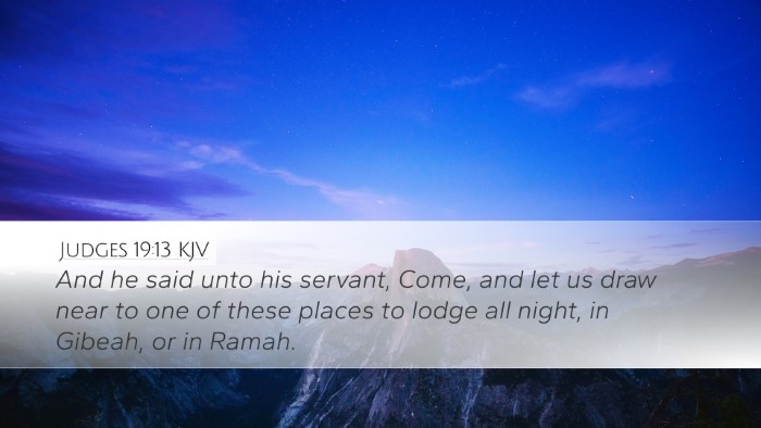 Judges 19:13 KJV Desktop Wallpaper - And he said unto his servant, Come, and let us - Desktop Bible Verse Wallpaper