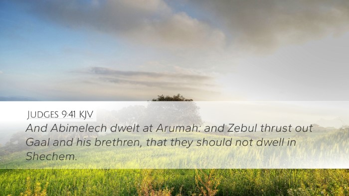 Judges 9:41 KJV Desktop Wallpaper - And Abimelech dwelt at Arumah: and Zebul thrust - Desktop Bible Verse Wallpaper