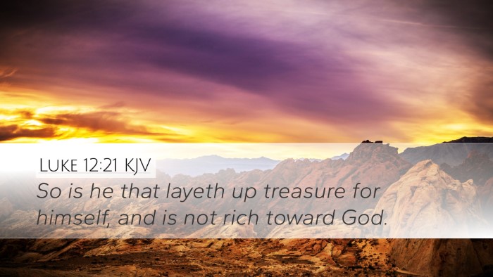 Luke 12:21 KJV Bible Verse Image