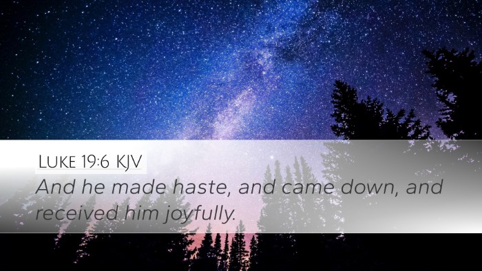 Luke 19:6 KJV Bible Verse Image