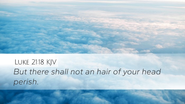 Luke 21:18 KJV Bible Verse Image