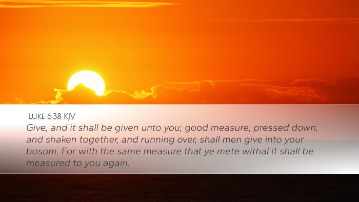 Luke 6:38 KJV Bible Verse Image