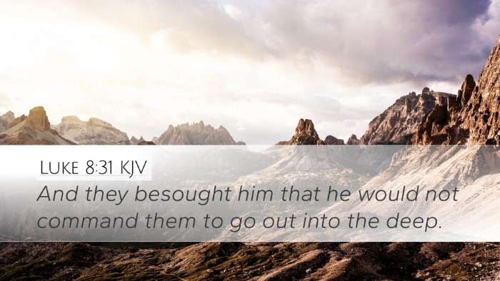 Luke 8:31 KJV Bible Verse Image