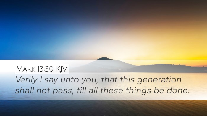 Mark 13:30 KJV Desktop Wallpaper - Verily I say unto you, that this generation shall - Desktop Bible Verse Wallpaper