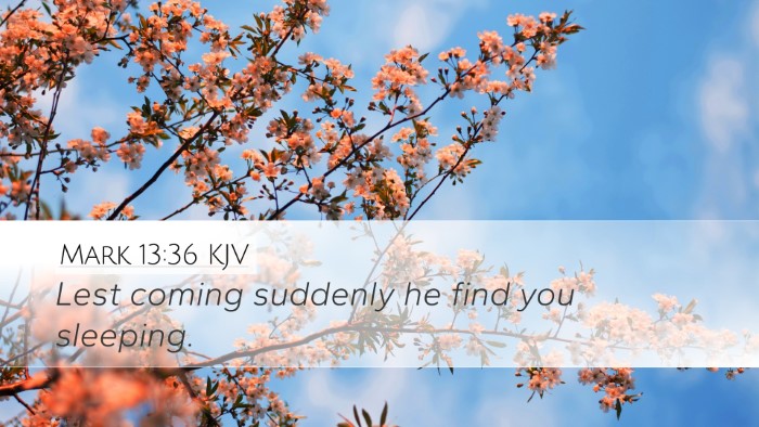 Mark 13:36 KJV Bible Verse Image