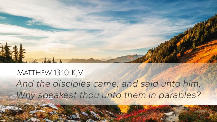 Matthew 13:10 KJV Bible Verse Image