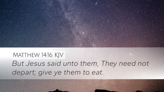 Matthew 14:16 KJV Desktop Wallpaper - But Jesus said unto them, They need not depart; - Desktop Bible Verse Wallpaper