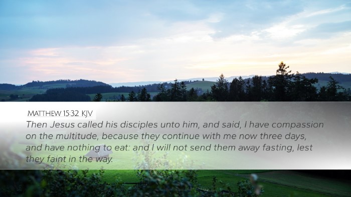 Matthew 15:32 KJV Bible Verse Image