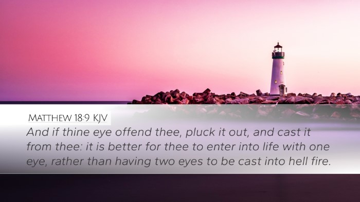 Matthew 18:9 KJV Desktop Wallpaper - And if thine eye offend thee, pluck it out, and - Desktop Bible Verse Wallpaper