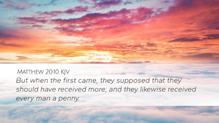 Matthew 20:10 KJV Bible Verse Image
