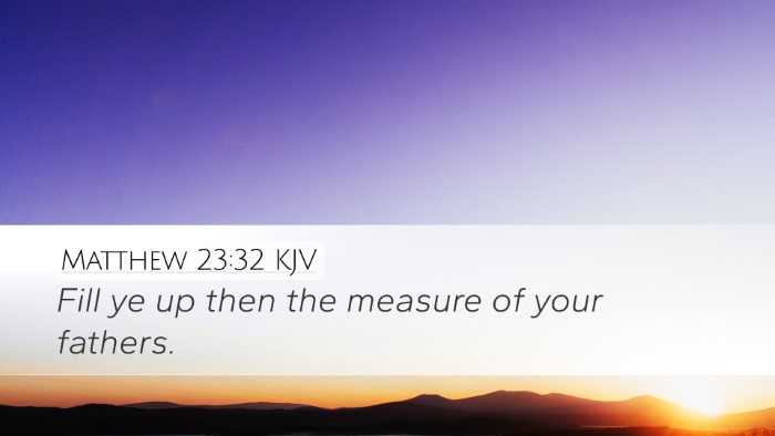 Matthew 23:32 KJV Bible Verse Image