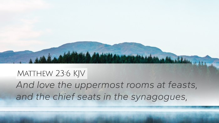 Matthew 23:6 KJV Bible Verse Image
