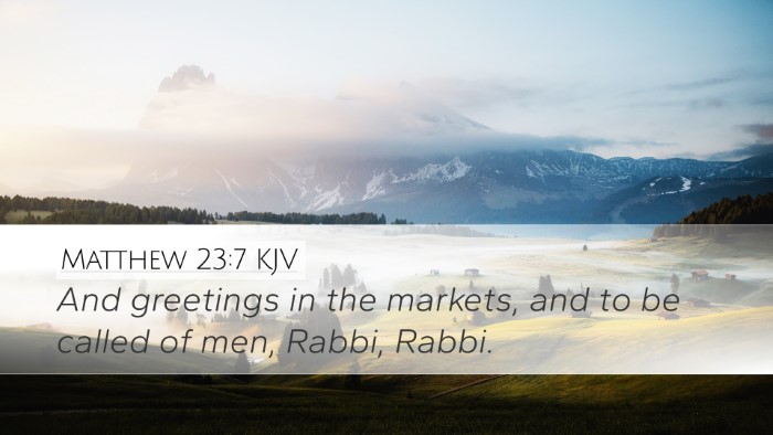 Matthew 23:7 KJV Desktop Wallpaper - And greetings in the markets, and to be called of - Desktop Bible Verse Wallpaper