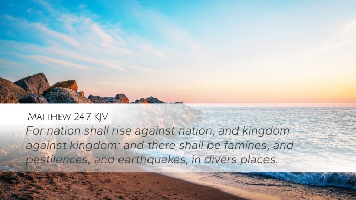 Matthew 24:7 KJV Desktop Wallpaper - For nation shall rise against nation, and kingdom - Desktop Bible Verse Wallpaper