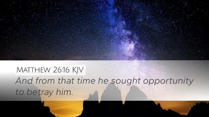 Matthew 26:16 KJV Desktop Wallpaper - And from that time he sought opportunity to - Desktop Bible Verse Wallpaper