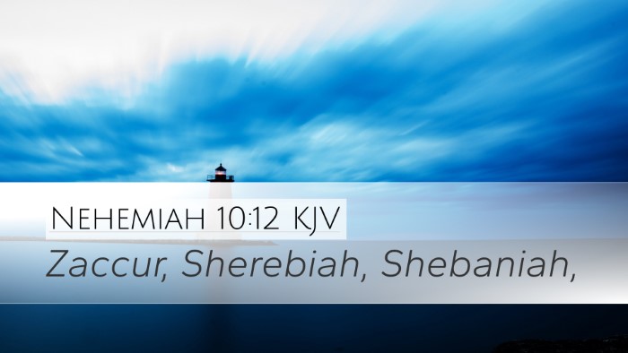 Nehemiah 10:12 KJV Bible Verse Image