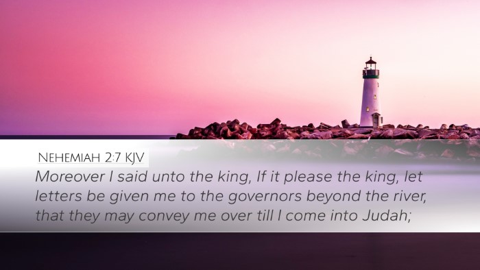 Nehemiah 2:7 KJV Desktop Wallpaper - Moreover I said unto the king, If it please the - Desktop Bible Verse Wallpaper
