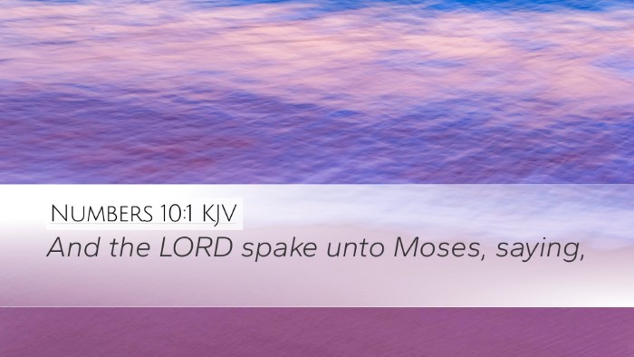 Numbers 10:1 KJV Desktop Wallpaper - And the LORD spake unto Moses, - Desktop Bible Verse Wallpaper