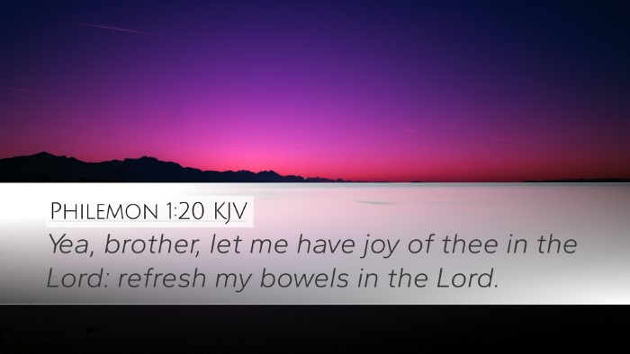Philemon 1:20 KJV Desktop Wallpaper - Yea, brother, let me have joy of thee in the - Desktop Bible Verse Wallpaper