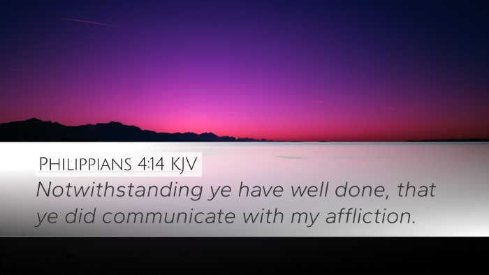 Philippians 4:14 KJV Desktop Wallpaper - Notwithstanding ye have well done, that ye did - Desktop Bible Verse Wallpaper