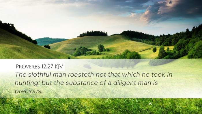 Proverbs 12:27 KJV Bible Verse Image