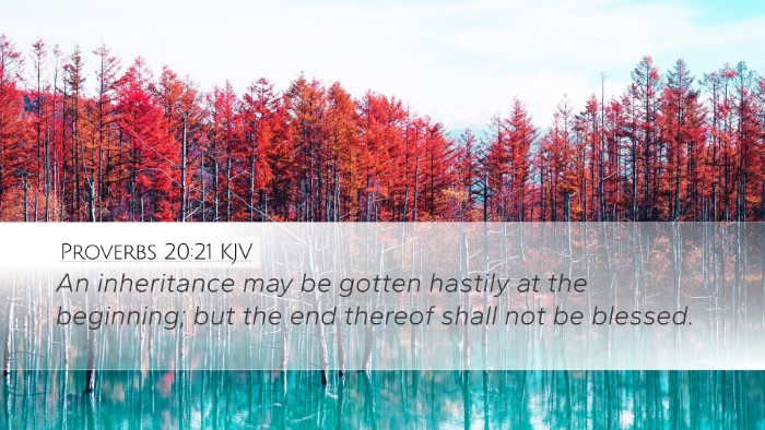 Proverbs 20:21 KJV Bible Verse Image