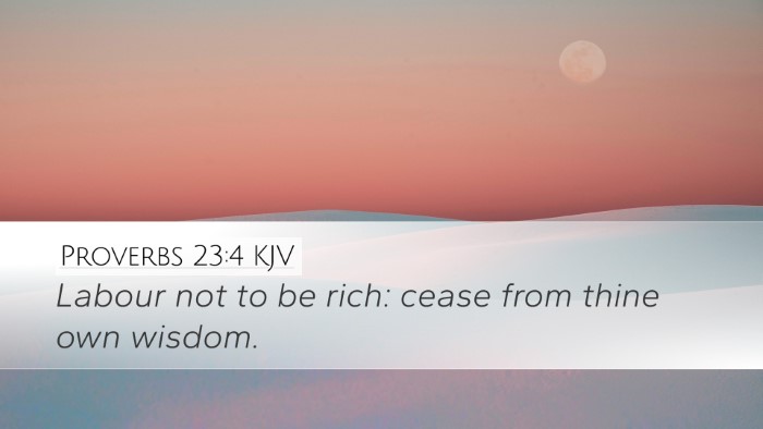 Proverbs 23:4 KJV Bible Verse Image