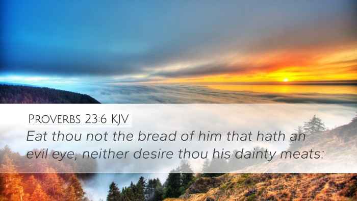 Proverbs 23:6 KJV Bible Verse Image