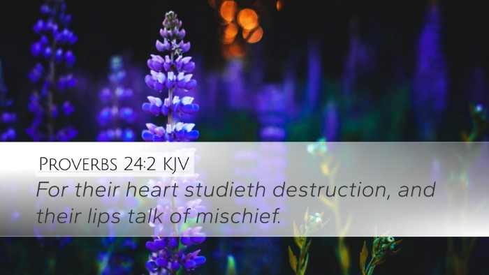 Proverbs 24:2 KJV Desktop Wallpaper - For their heart studieth destruction, and their - Desktop Bible Verse Wallpaper